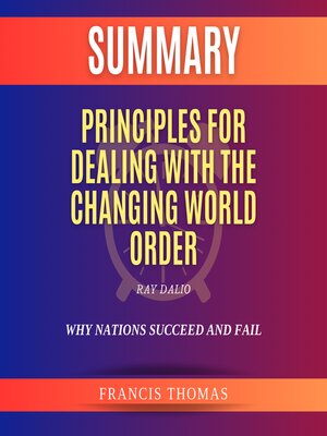 cover image of Summary of Principles for Dealing with the Changing World Order by Ray Dalio